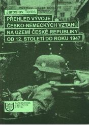 Přehled vývoje česko-německých vztahů na území republiky od 12.stol do roku 1947