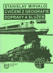 Cvičení z geografie dopravy a služeb