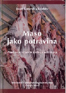 Maso jako potravina - produkce, složení a vlastnoti masa