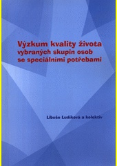 Výzkum kvality života vybraných skupin osob se speciálními potřebami