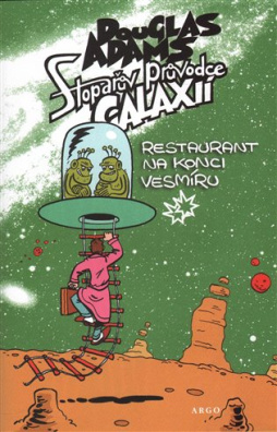 Stopařův průvodce Galaxií 2. Restaurant na konci vesmíru