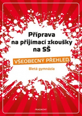 Příprava na přijímací zkoušky na SŠ - všeobecný přehled 8leté gymnázia