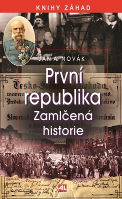 První republika - Zamlčená historie