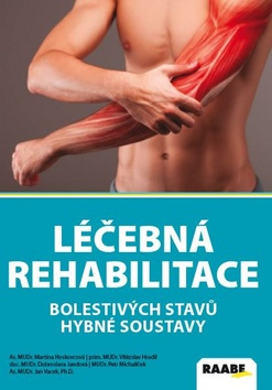 Léčebná rehabilitace bolestivých stavů hybné soustavy