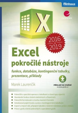 Excel 2016 a 2019 - pokročilé nástroje, funkce, databáze, kontingenční tabulky, prezentace, příklady