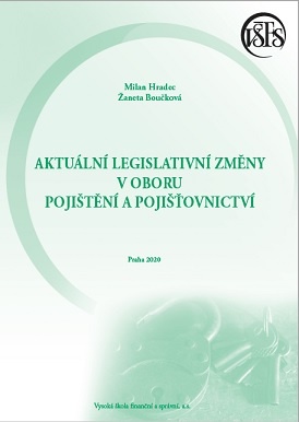 Aktuální legislativní změny v oboru pojištění a pojišťovnictví