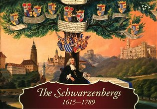 The Schwarzenbergs 1615-1789 