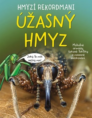 Hmyzí rekordmani: Úžasný hmyz