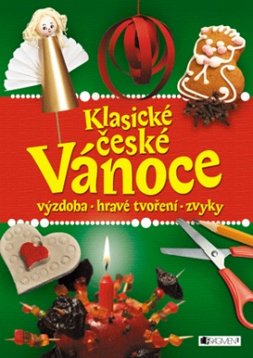 Klasické české Vánoce – výzdoba, hravé tvoření, zvyky