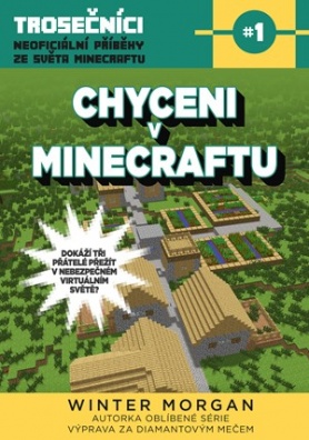 Chyceni v Minecraftu