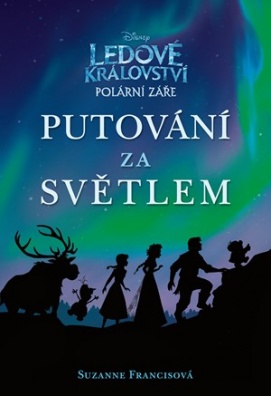 Ledové království Putování za světlem