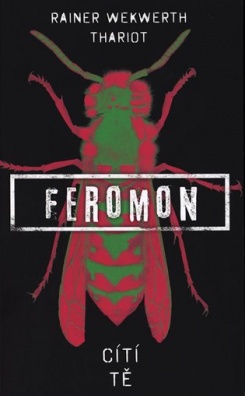 Feromon: Cítí tě