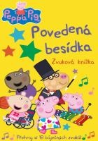 Peppa Pig - Povedená besídka: Zvuková knížka s 18 báječnými zvuky!