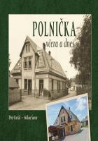 Polnička včera a dnes