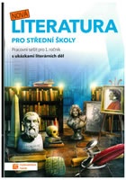 Nová literatura pro 1. ročník SŠ - pracovní sešit