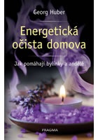 Energetická očista domova - Jak pomáhají bylinky a andělé