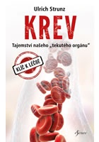 Krev - Tajemství „tekutého“ orgánu