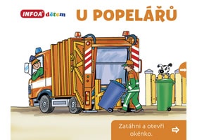 U popelářů - Zatáhni a otevři okénko