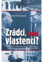 Zrádci, nebo vlastenci?