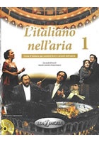 L´italiano nell´aria 1 Libro + CD Audio (2) + dispensa di pronuncia