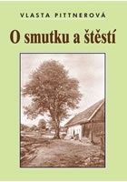 O smutku a štěstí