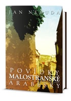 Povídky malostranské + Arabesky