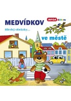 Medvídkov – ve městě