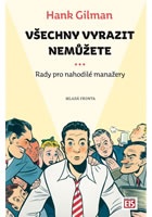 Všechny vyrazit nemůžete - Rady pro nahodilé manažery