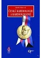 Česká kardiologie a kardiologové - Črty z historie