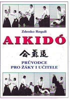 Aikidó - Průvodce pro žáky i učitele