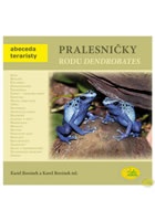 Pralesničky rodu Dendrobates - Abeceda teraristy