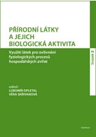 Přírodní látky a jejich biologická aktivita. 2: Využití látek pro ovlivnění