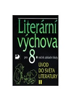 Literární výchova pro 8.ročník základní školy