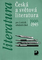 Česká a světová literatura pro 3. r. SŠ