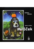 Miláček - kniha o psech