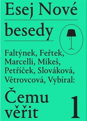 Esej Nové besedy - Čemu věřit