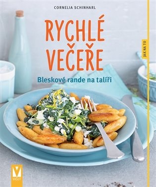 Rychlé večeře - Bleskové rande na talíři