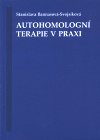 Autohomologní terapie v praxi