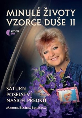 Minulé životy, vzorce duše II.