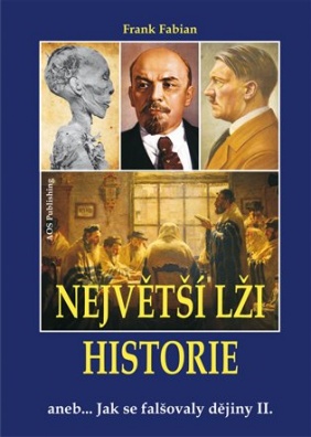 Největší lži historie II.