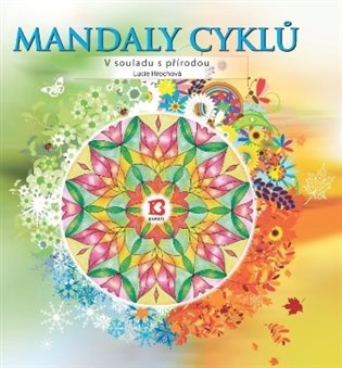 Mandaly cyklů – V souladu s přírodou