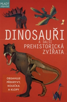 Dinosauři a další prehistorická zvířata