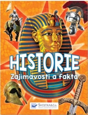 Historie - zajímavosti a fakta