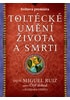 Toltécké umění života a smrti - Příběh objevování