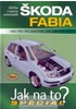 Škoda Fabia 11/99-12/07 - Jak na to? Speciál