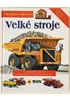 Velké stroje - Hledej a objevuj