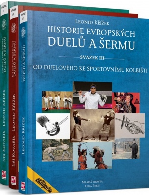 Komplet 3ks Historie evropských duelů a šermů svazek I.+ II. + III.. Balíček obsahuje 1,2,3. díl