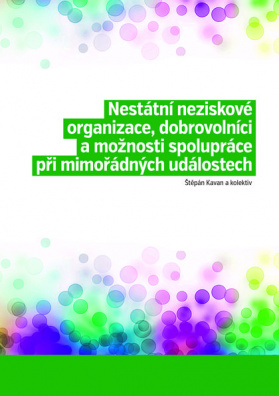 Nestátní neziskové organizace, dobrovolníci a možnosti spolupráce při mimořádných událostech