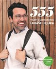 555 – Výlety s Gastromapou Lukáše Hejlíka