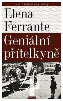 Geniální přítelkyně 4 - Příběh ztracené holčičky. Díl čtvrtý